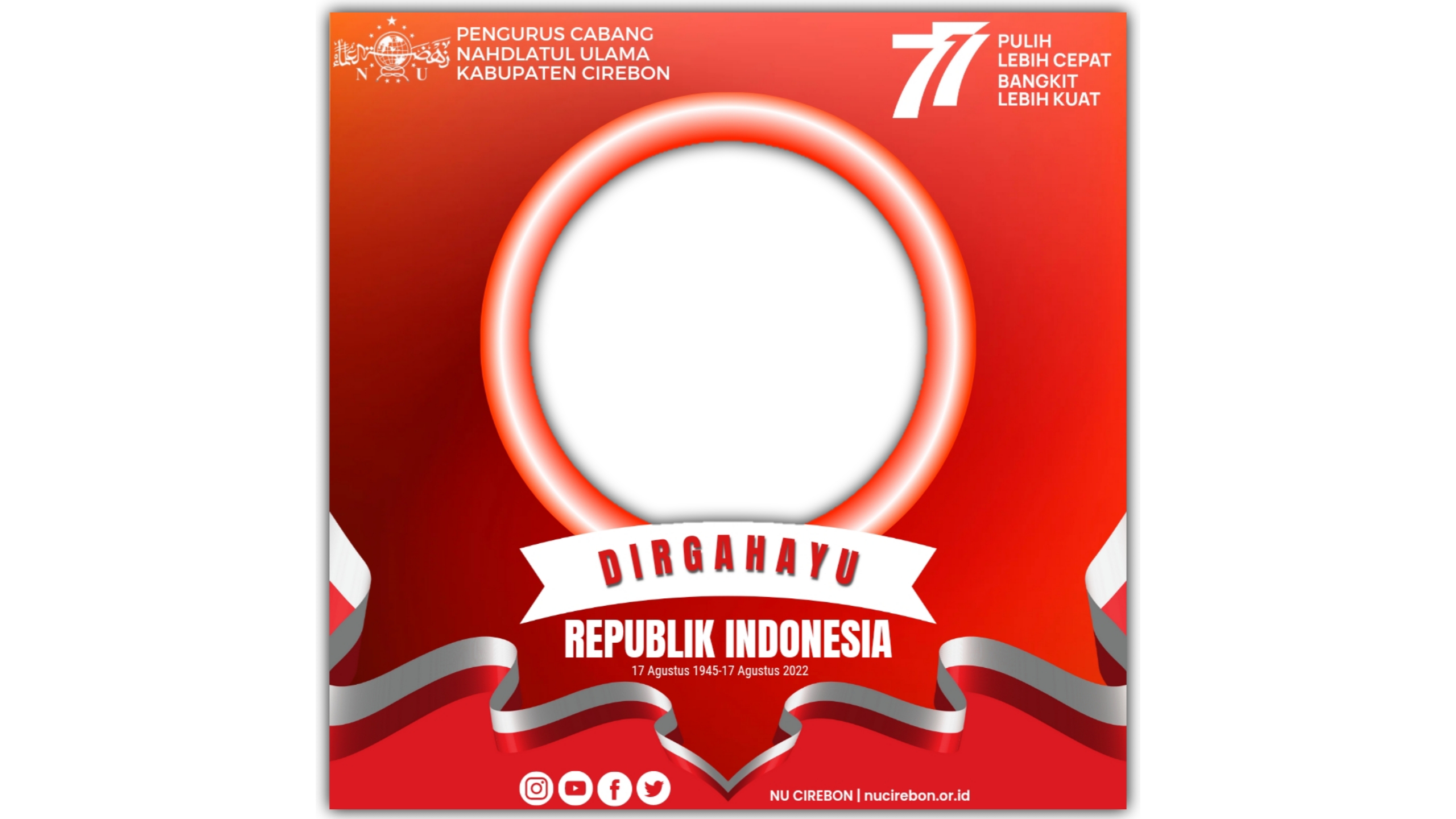 Twibbon HUT ke-77 RI PCNU Kabupaten Cirebon, Unduh di Sini